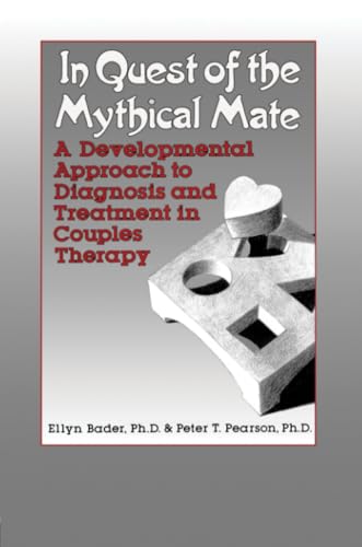 9781138004597: In Quest of the Mythical Mate: A Developmental Approach To Diagnosis And Treatment In Couples Therapy