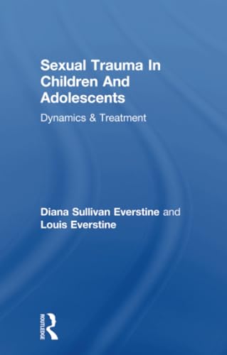 9781138004610: Sexual Trauma In Children And Adolescents: Dynamics & Treatment