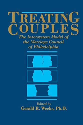 9781138004634: Treating Couples: The Intersystem Model Of The Marriage Council Of Philadelphia