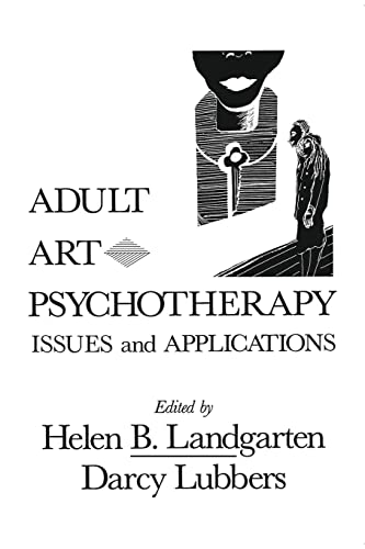 Beispielbild fr Adult Art Psychotherapy: Issues And Applications zum Verkauf von Blackwell's