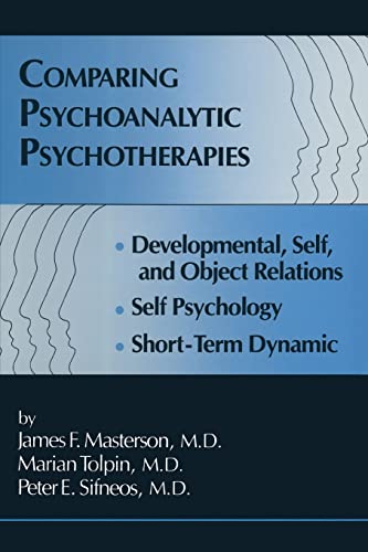 Stock image for Comparing Psychoanalytic Psychotherapies: Development: Developmental Self & Object Relations Self Psychology Short Term Dynamic for sale by Revaluation Books