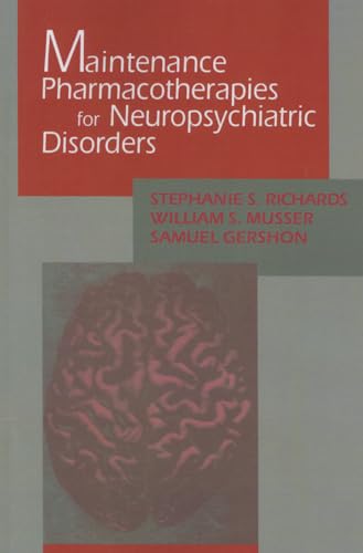Imagen de archivo de Maintenance Pharmacotherapies for Neuropsychiatric Disorders a la venta por Chiron Media