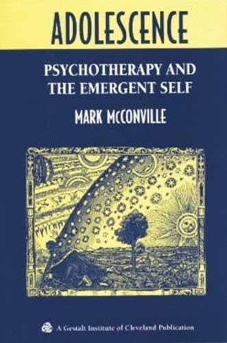 9781138005457: Adolescence: Psychotherapy and the Emergent Self