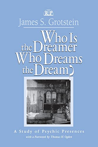 Stock image for Who Is the Dreamer, Who Dreams the Dream?: A Study of Psychic Presences for sale by Blackwell's