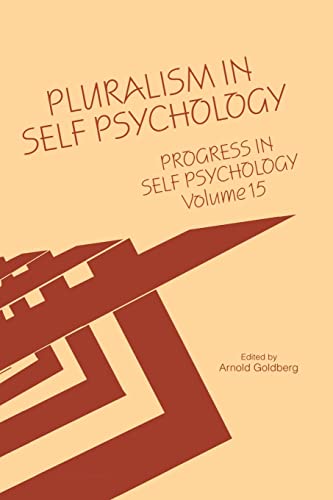 Beispielbild fr Progress in Self Psychology, V. 15: Pluralism in Self Psychology zum Verkauf von Blackwell's