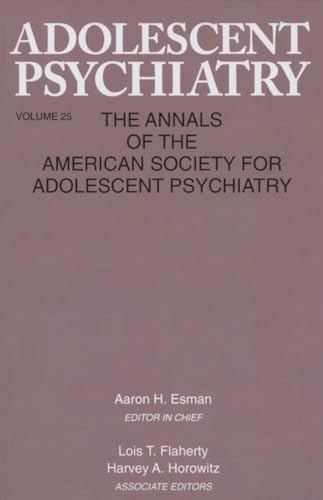Imagen de archivo de Adolescent Psychiatry, V. 25: Annals of the American Society for Adolescent Psychiatry a la venta por Chiron Media