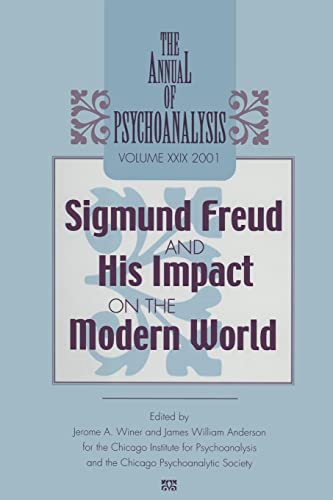 Beispielbild fr The Annual of Psychoanalysis, V. 29: Sigmund Freud and His Impact on the Modern World zum Verkauf von Blackwell's
