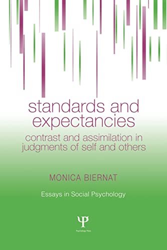 Beispielbild fr Standards and Expectancies: Contrast and Assimilation in Judgments of Self and Others zum Verkauf von Blackwell's