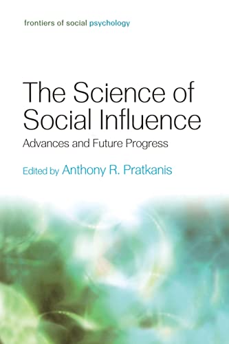 Stock image for The Science of Social Influence: Advances and Future Progress (Frontiers of Social Psychology) for sale by Save With Sam