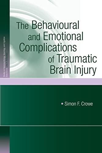 Beispielbild fr The Behavioural and Emotional Complications of Traumatic Brain Injury zum Verkauf von Blackwell's