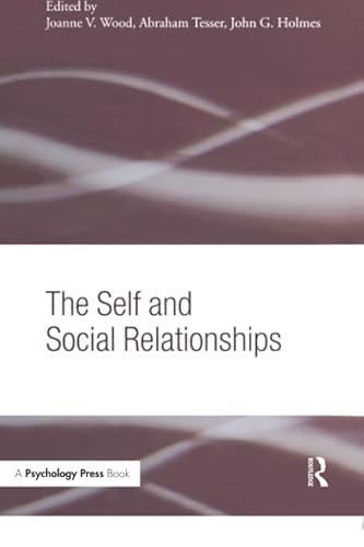 Beispielbild fr The Self and Social Relationships zum Verkauf von Blackwell's