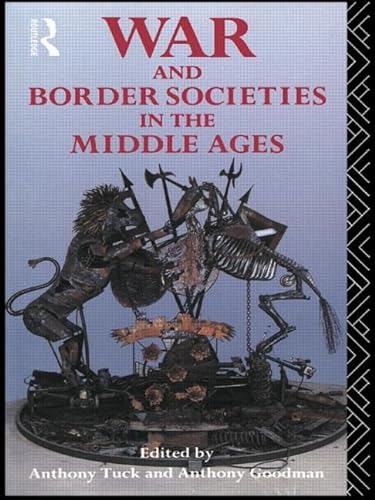 Stock image for War and Border Societies in the Middle Ages for sale by Blackwell's