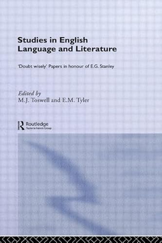 Imagen de archivo de Studies in English Language and Literature: `Doubt Wisely` Papers in Honour of E. G. Stanley a la venta por Kanic Books