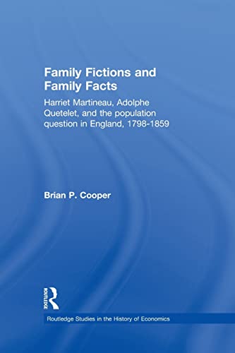 Stock image for Family Fictions and Family Facts: Harriet Martineau, Adolphe Quetelet and the Population Question in England 1798-1859 for sale by Blackwell's