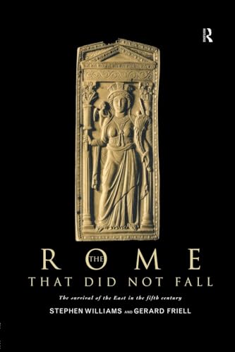 9781138007031: The Rome that Did Not Fall: The Survival of the East in the Fifth Century