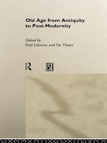 Stock image for Old Age from Antiquity to Post-Modernity for sale by Blackwell's