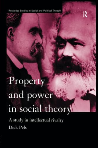 Beispielbild fr Property and Power in Social Theory zum Verkauf von Blackwell's