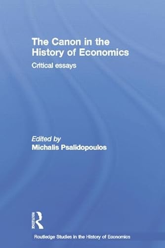 Beispielbild fr The Canon in the History of Economics (Routledge Studies in the History of Economics) zum Verkauf von Chiron Media