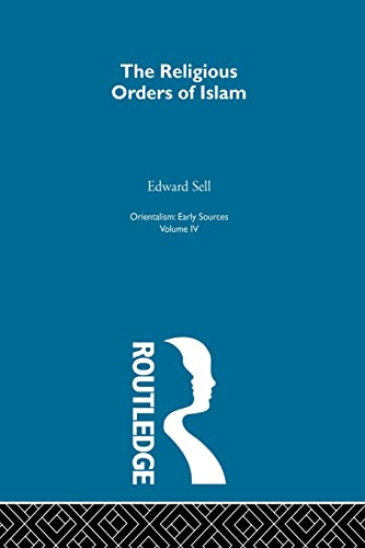 Stock image for Religious Orders Islam:Orientalism V 4: Volume 4 for sale by Chiron Media