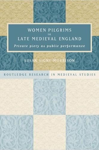 Beispielbild fr Women Pilgrims in Late Medieval England zum Verkauf von Blackwell's