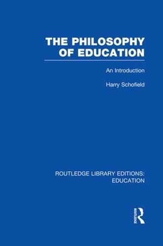 9781138007543: The Philosophy of Education (RLE Edu K): An Introduction (Routledge Library Editions: Education)