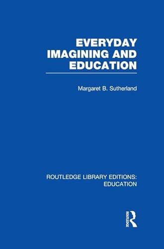 Stock image for Everyday Imagining and Education for sale by Blackwell's