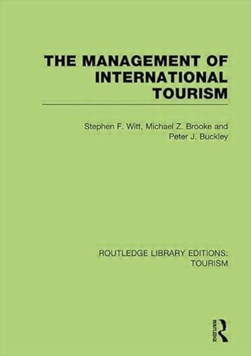 Imagen de archivo de The Management of International Tourism (RLE Tourism) a la venta por Blackwell's