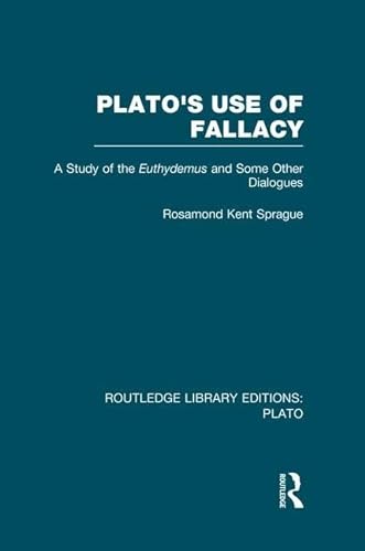Imagen de archivo de Plato's Use of Fallacy a la venta por Blackwell's