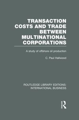 Beispielbild fr Transaction Costs and Trade Between Multinational Corporations zum Verkauf von Blackwell's
