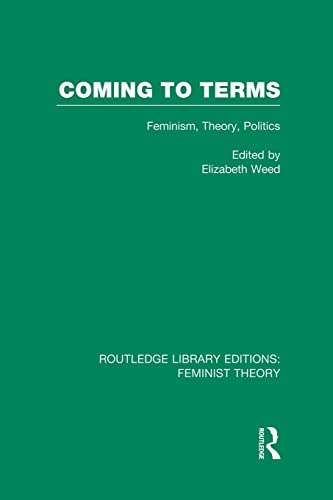 Beispielbild fr Coming to Terms (RLE Feminist Theory): Feminism, Theory, Politics zum Verkauf von Blackwell's