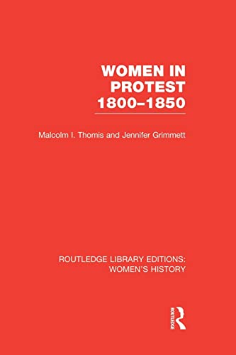 Beispielbild fr Women in Protest 1800-1850 zum Verkauf von Blackwell's