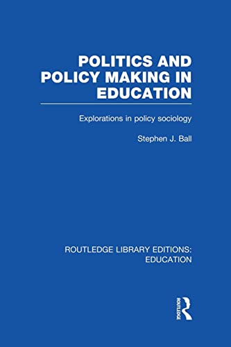 Beispielbild fr Politics and Policy Making in Education: Explorations in Sociology zum Verkauf von Blackwell's