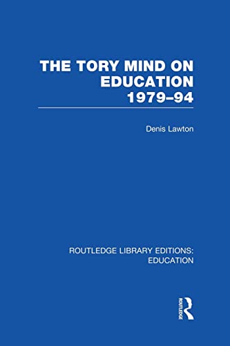 Imagen de archivo de The Tory Mind on Education (Routledge Library Editions: Education) a la venta por Chiron Media