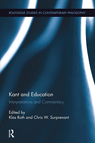 Imagen de archivo de Kant and Education (Routledge Studies in Contemporary Philosophy) a la venta por Chiron Media