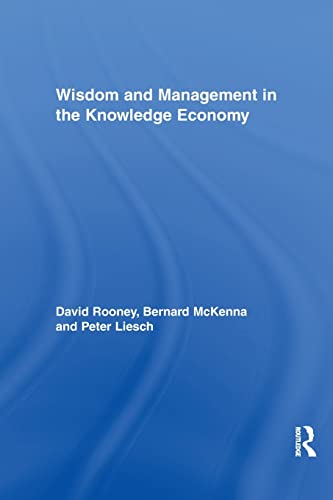 Stock image for Wisdom and Management in the Knowledge Economy (Routledge Research in Strategic Management) for sale by Chiron Media