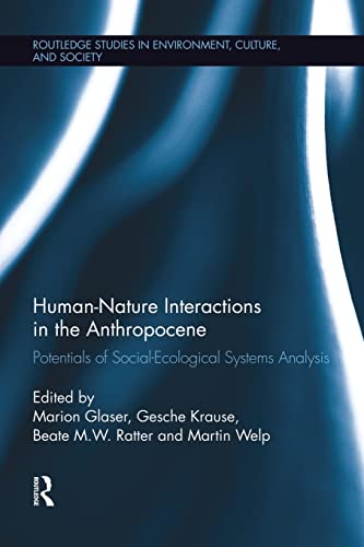 9781138008854: Human-Nature Interactions in the Anthropocene: Potentials of Social-Ecological Systems Analysis (Routledge Studies in Environment, Culture, and Society)