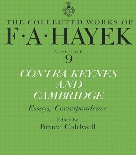 Beispielbild fr Contra Keynes and Cambridge: Essays, Correspondence zum Verkauf von Revaluation Books