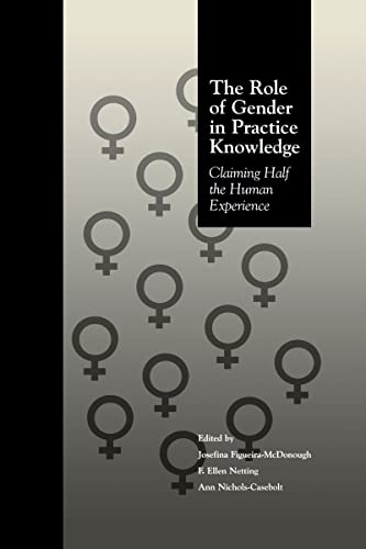 Stock image for The Role of Gender in Practice Knowledge: Claiming Half the Human Experience (Social Psychology Reference Series) for sale by Lucky's Textbooks