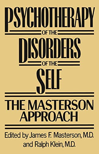 Stock image for Psychotherapy of the Disorders of the Self: The Masterson Approach for sale by Revaluation Books