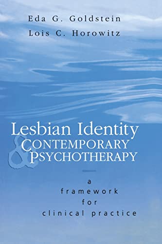 Beispielbild fr Lesbian Identity and Contemporary Psychotherapy: A Framework for Clinical Practice zum Verkauf von Blackwell's