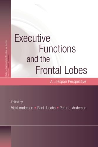 9781138010024: Executive Functions and the Frontal Lobes: A Lifespan Perspective