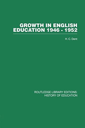 Beispielbild fr Growth in English Education: 1946-1952 zum Verkauf von Blackwell's