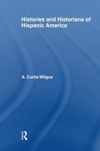 Stock image for Histories and Historians of Hispanic America for sale by Chiron Media