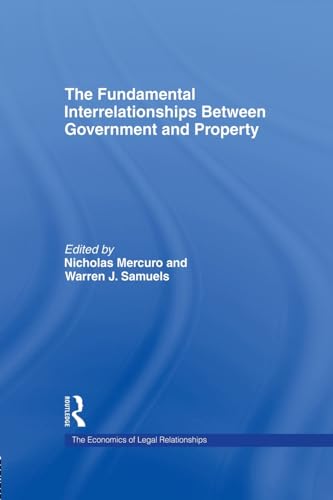 Imagen de archivo de The Fundamental Interrelationships Between Government and Property a la venta por Blackwell's