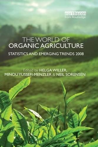 9781138012226: The World of Organic Agriculture: Statistics and Emerging Trends 2008
