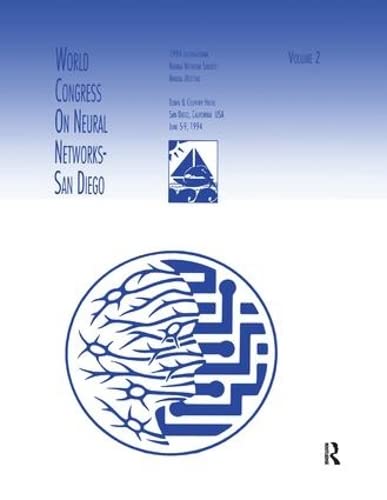 Stock image for World Congress on Neural Networks: 1994 International Neural Network Society Annual Meeting (INNS Series of Texts, Monographs, and Proceedings Series) for sale by Irish Booksellers