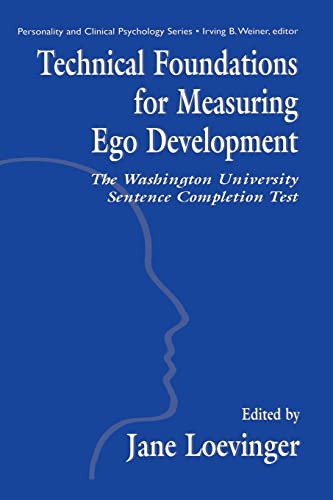 9781138012356: Technical Foundations for Measuring Ego Development: The Washington University Sentence Completion Test