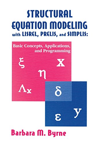 Stock image for Structural Equation Modeling With Lisrel, Prelis, and Simplis: Basic Concepts, Applications, and Programming for sale by Blackwell's