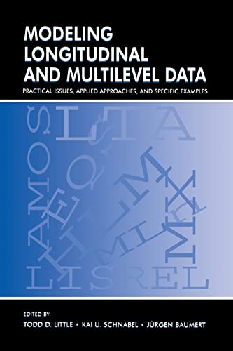 Stock image for Modeling Longitudinal and Multilevel Data: Practical Issues, Applied Approaches, and Specific Examples for sale by Blackwell's
