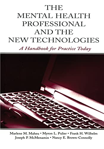 Imagen de archivo de The Mental Health Professional and the New Technologies: A Handbook for Practice Today a la venta por Lucky's Textbooks